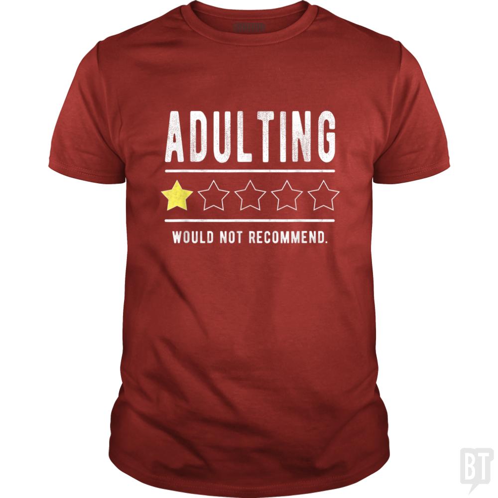 Adulting Would Not Recommend