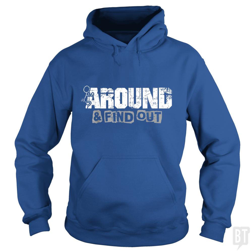 F Around And Find Out Hoodie
