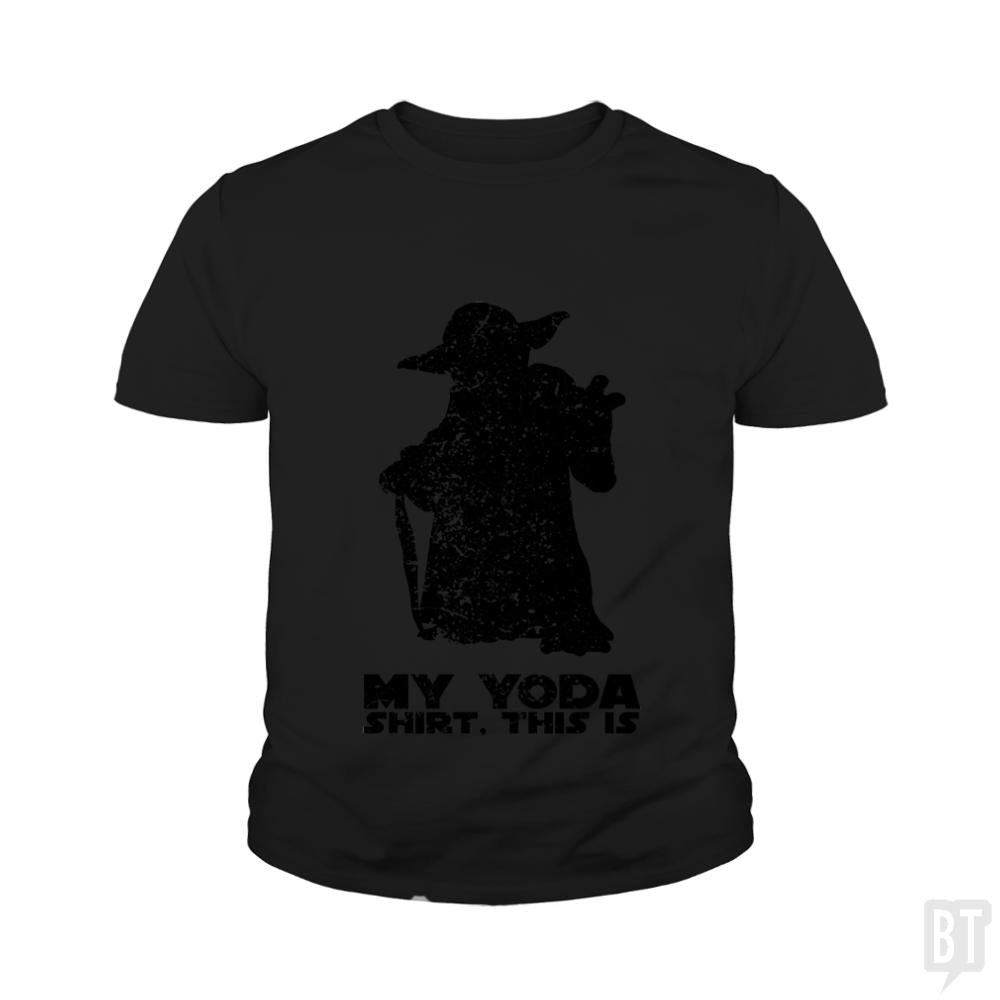 This is my Yoda Kids Shirt
