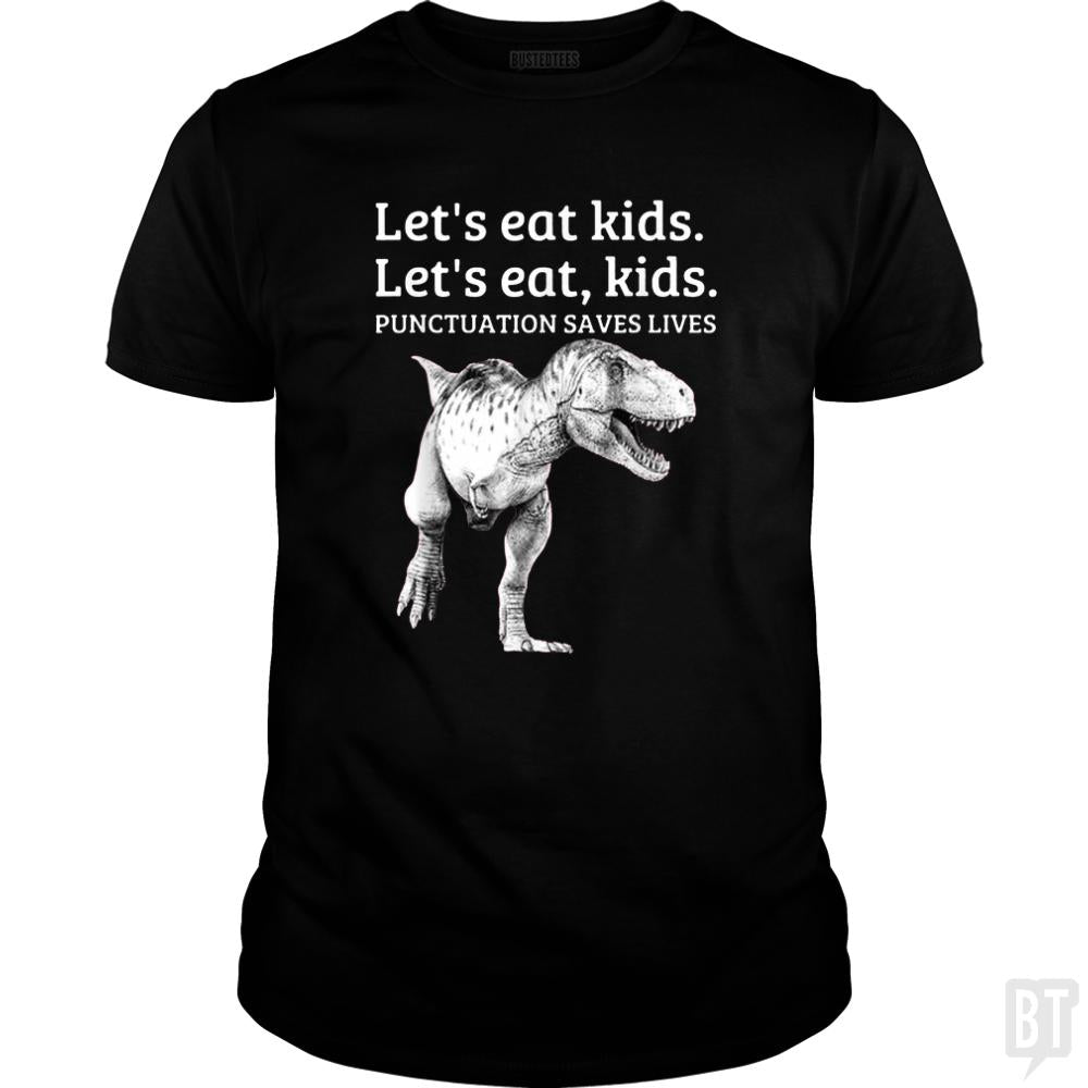 Punctuation Saves Lives T-Rex