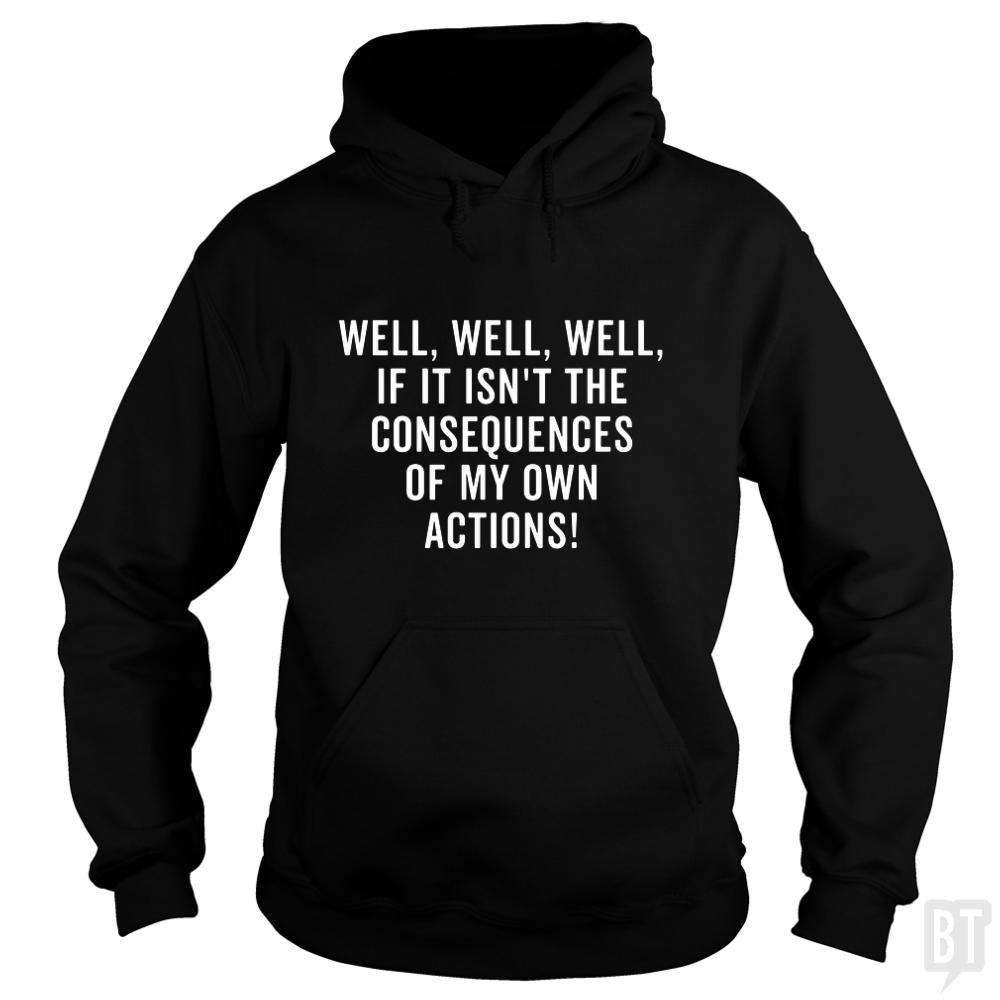 The Consequences Hoodie