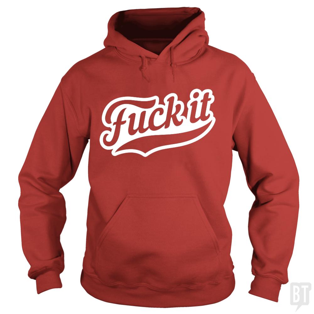 F It Hoodie