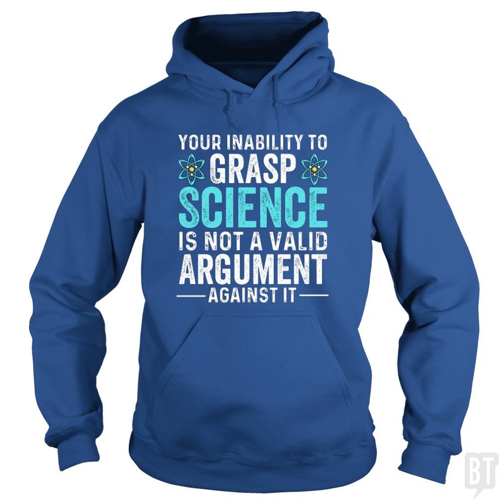 Inability To Grasp Science Hoodie