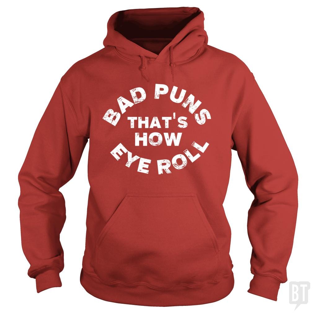 Bad Puns That's How Eye Roll Hoodie