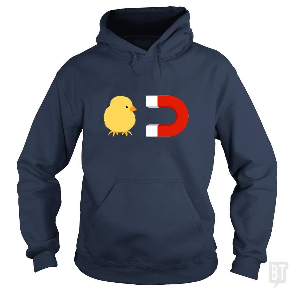Chick Magnet Hoodie