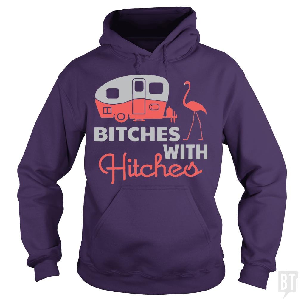 Bitches with Hitches Hoodie