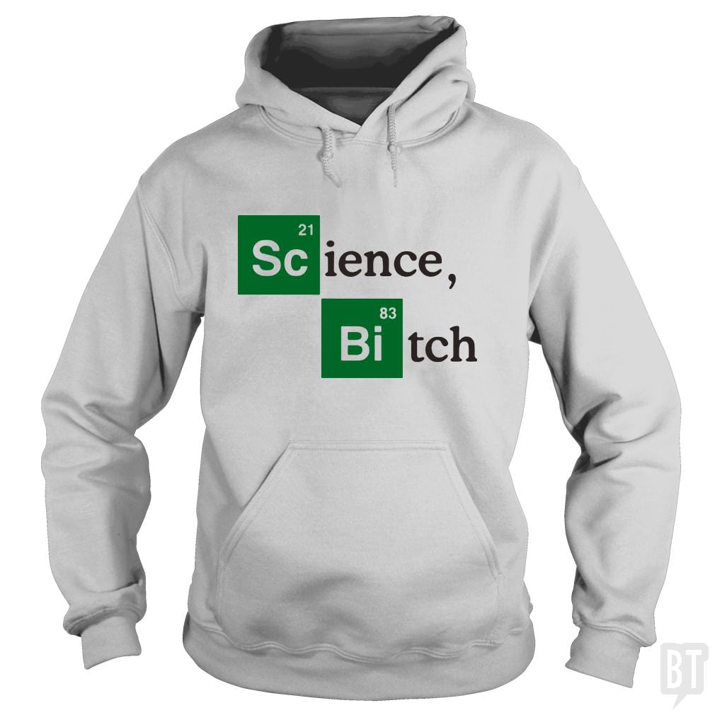 Science Bitch Hoodie