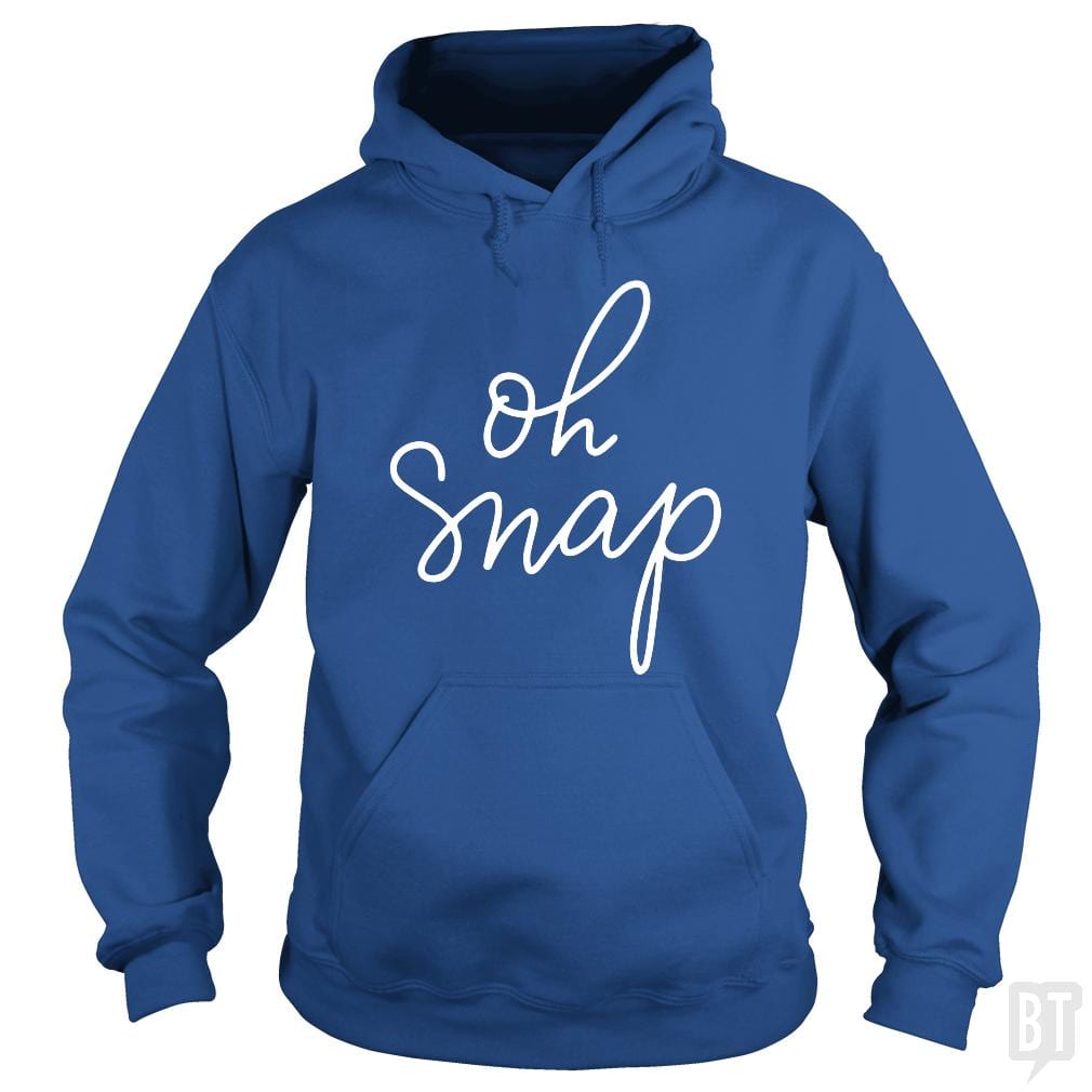 Oh Snap Hoodie