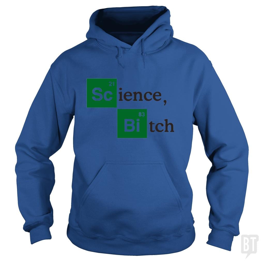 Science Bitch Hoodie
