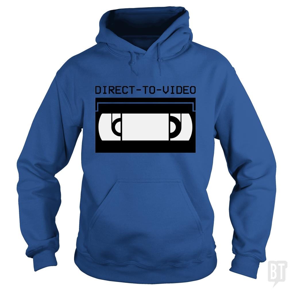 Direct To Video Hoodie