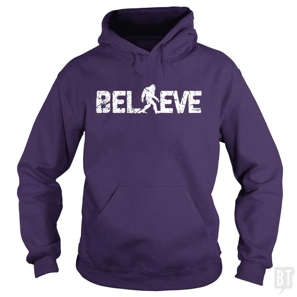 Believe Bigfoot Hoodie