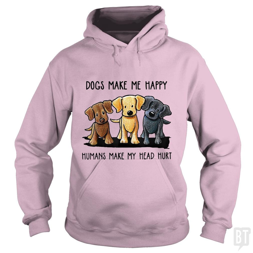 Dogs Make Me Happy Hoodie