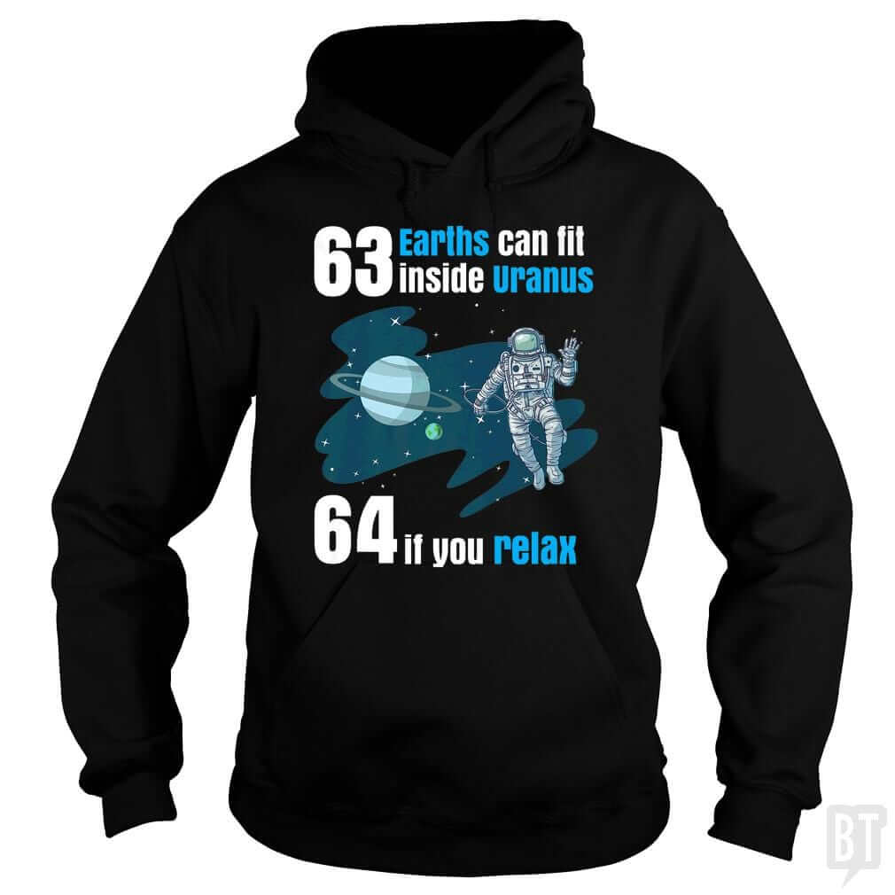 63 Earths Can Fit Inside Uranus Hoodie