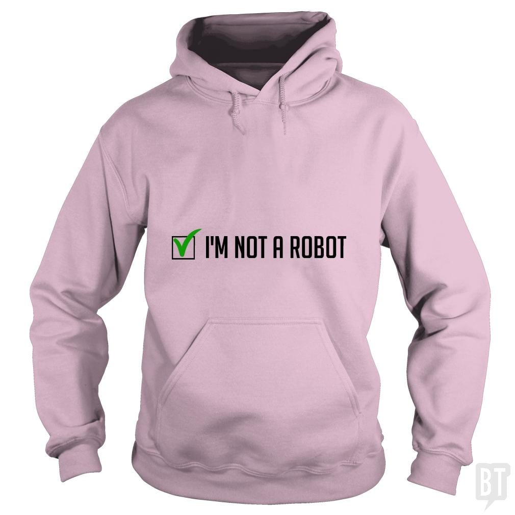 Not a Robot Hoodie