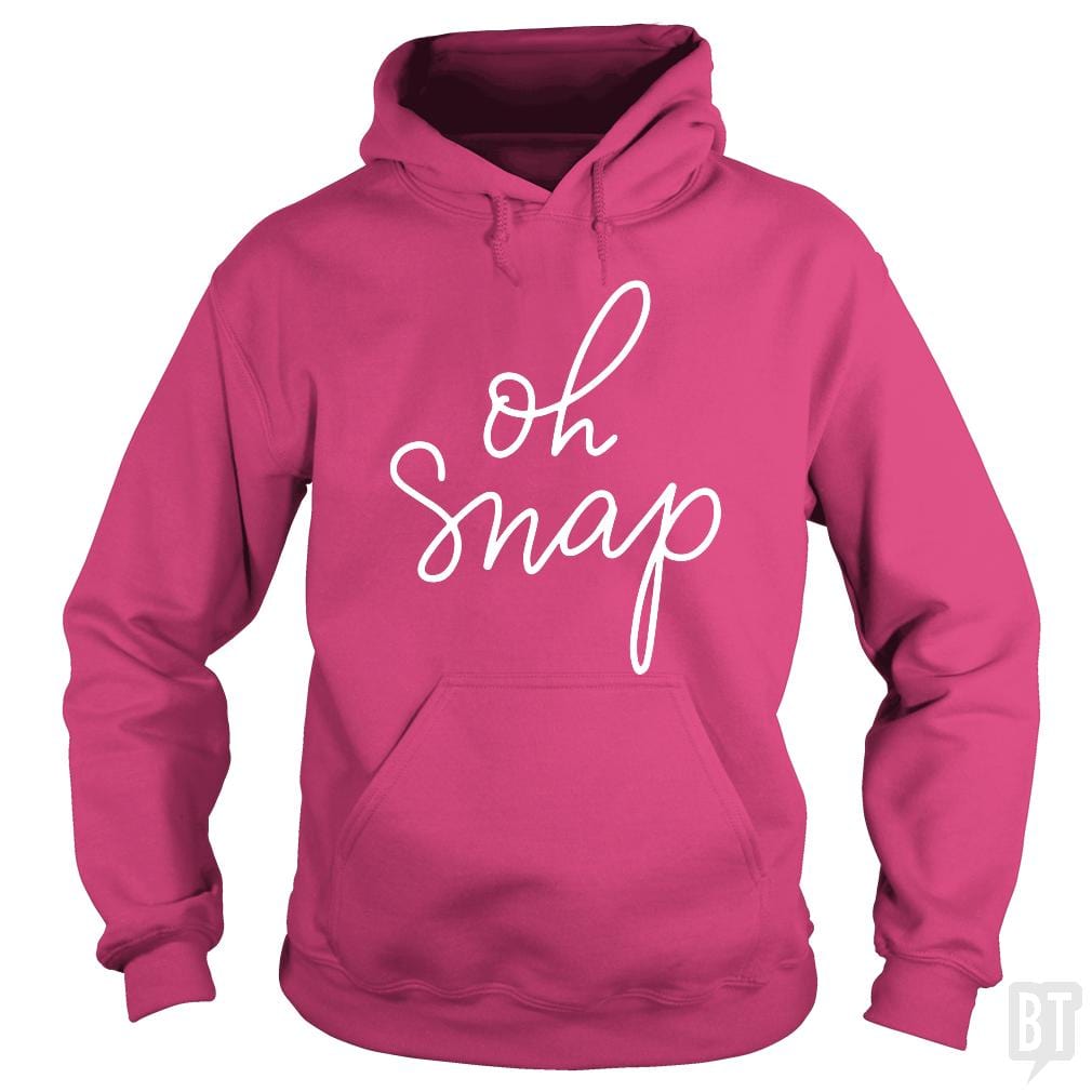 Oh Snap Hoodie