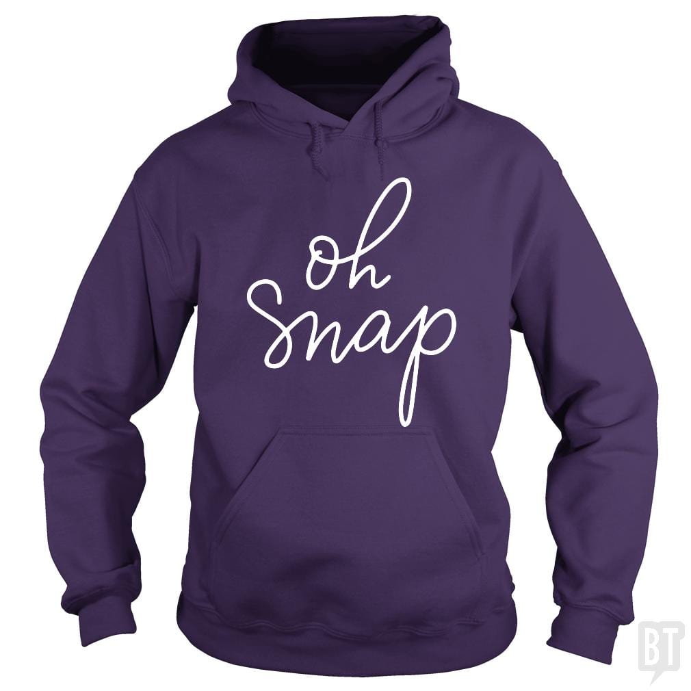 Oh Snap Hoodie