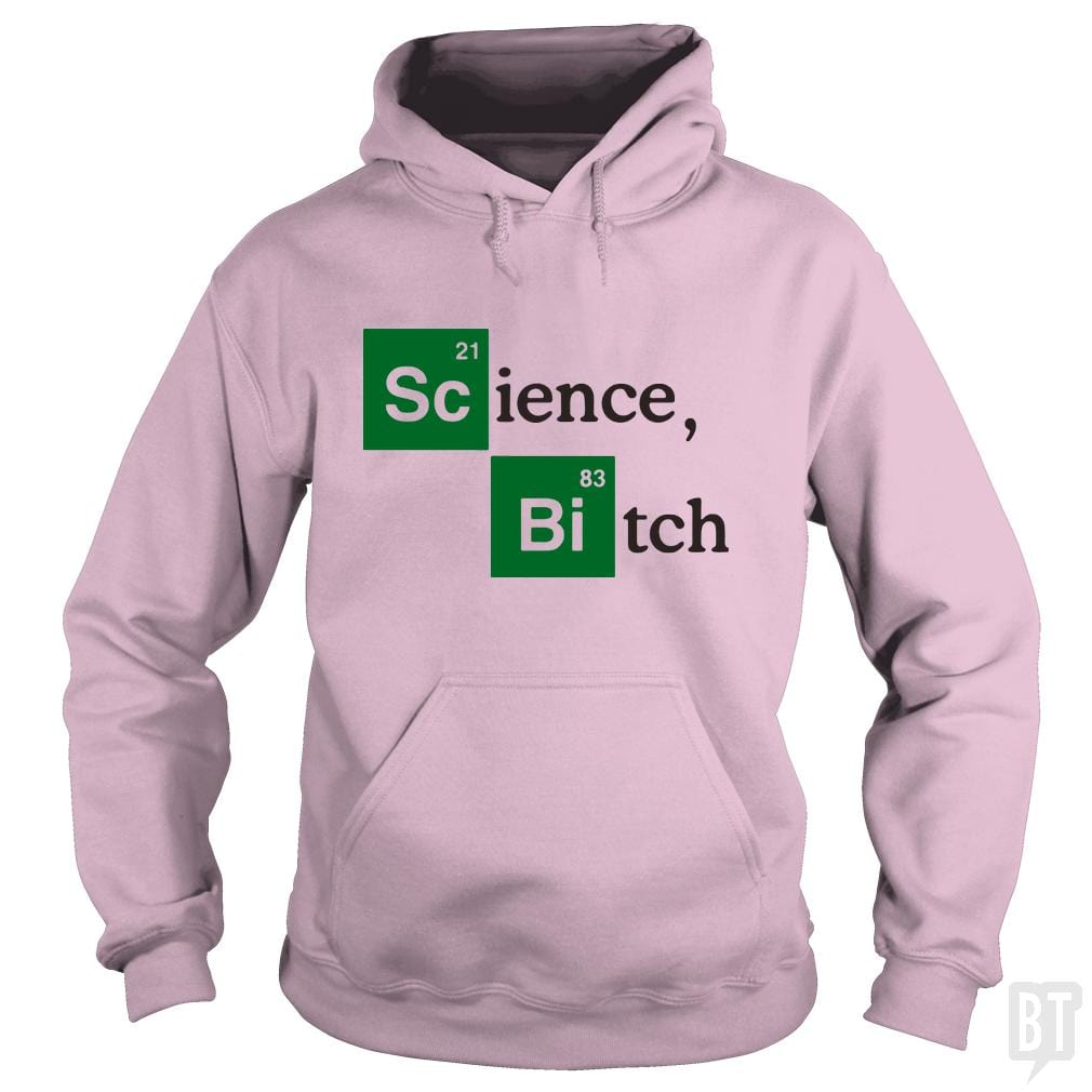Science Bitch Hoodie