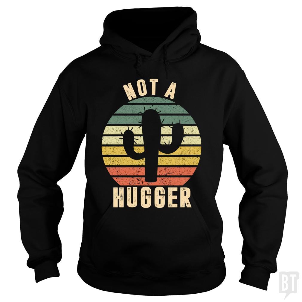 Not A Hugger Cactus Vintage Hoodie