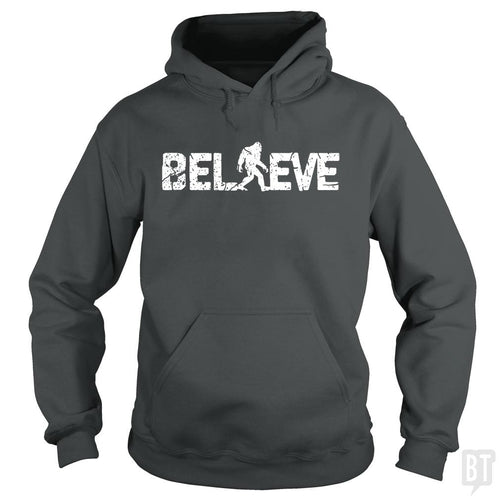 Believe Bigfoot Hoodie