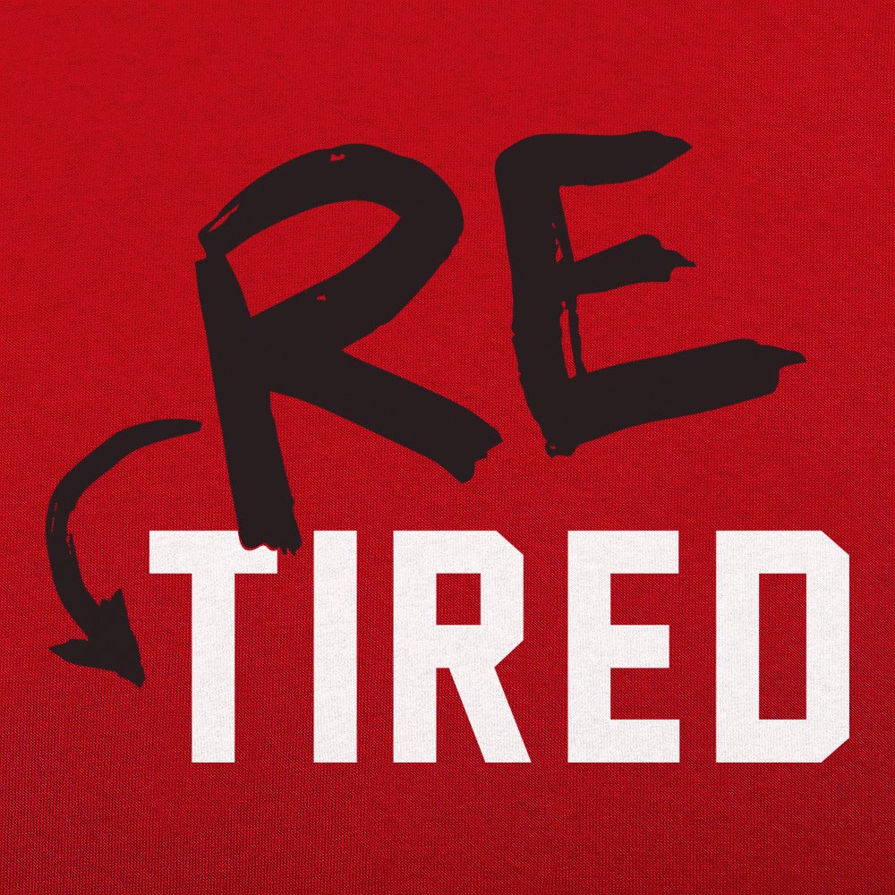 Re-Tired