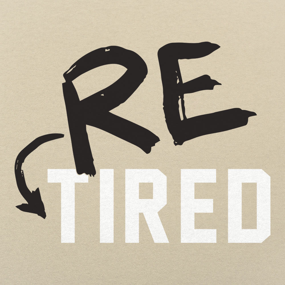 Re-Tired