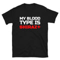Shiraz Wine Blood Type Funny Alcohol T-Shirt
