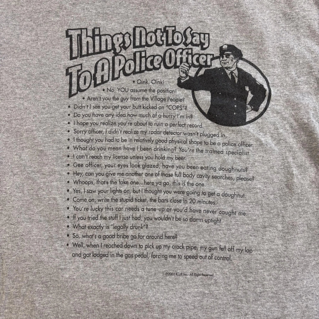 Vintage Things Not To Say Police Officer Shirt Mens Large Spencers 2002 Funny