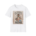 My Favorite People Call Me Mimi T-Shirt | Grandma Grandma Shirt