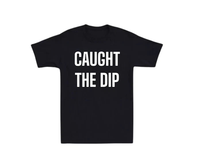 Caught The Dip Mens T-shirt Crypto Cryptocurrency Funny Laugh Joke Novelty Rich