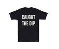 Caught The Dip Mens T-shirt Crypto Cryptocurrency Funny Laugh Joke Novelty Rich