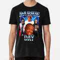 Darius Day Meme  S to 5XL Made in the AU/USA T-Shirt