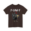 Vintage Rooster F Caw F Coffee Drinker Sarcastic Humor Rooster Meme T-Shirt