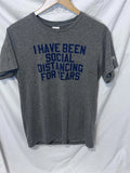 Ky For KYI've Been Social Distancing For Years T Shirt Gray EUC MED
