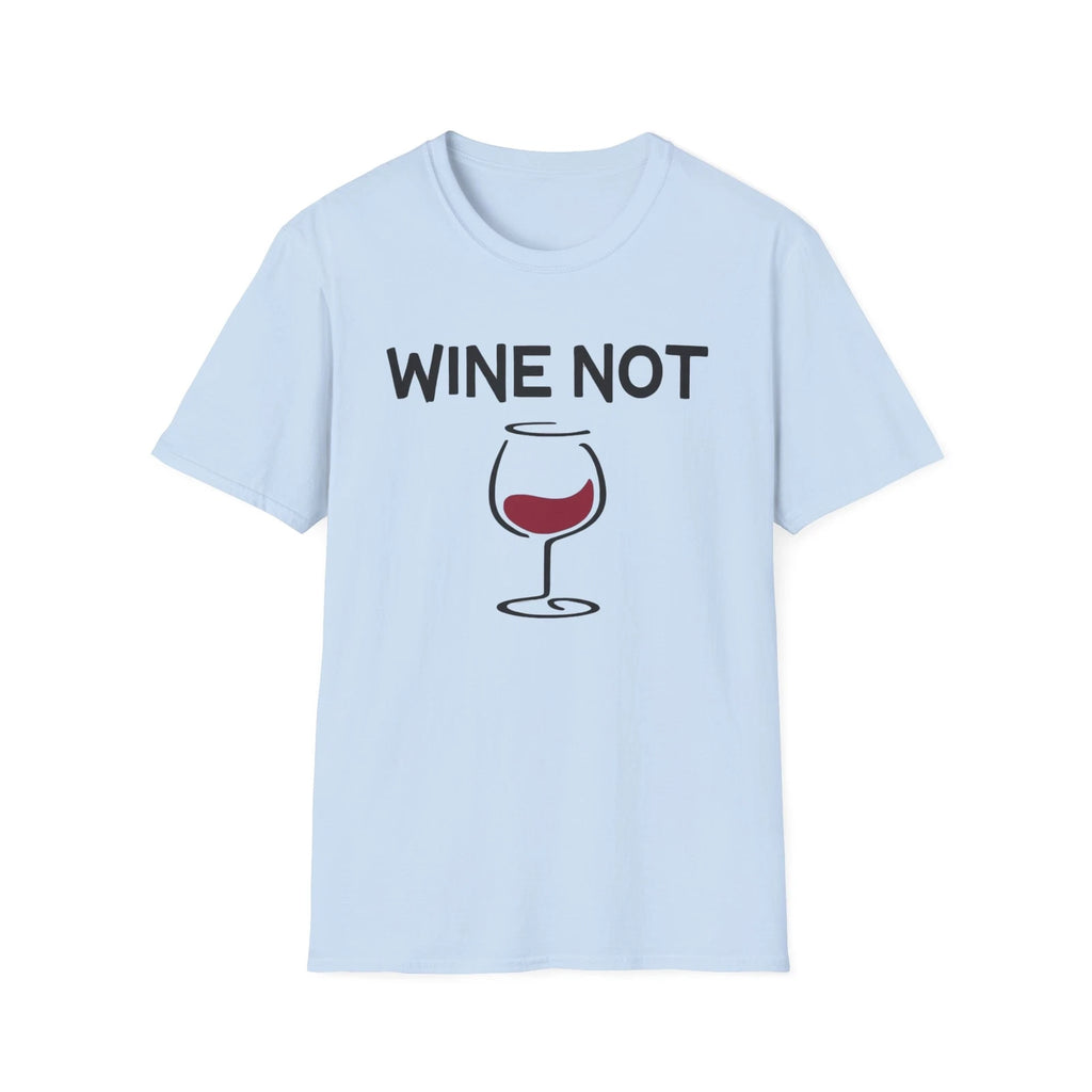 Wine Not Unisex Softstyle T-Shirt