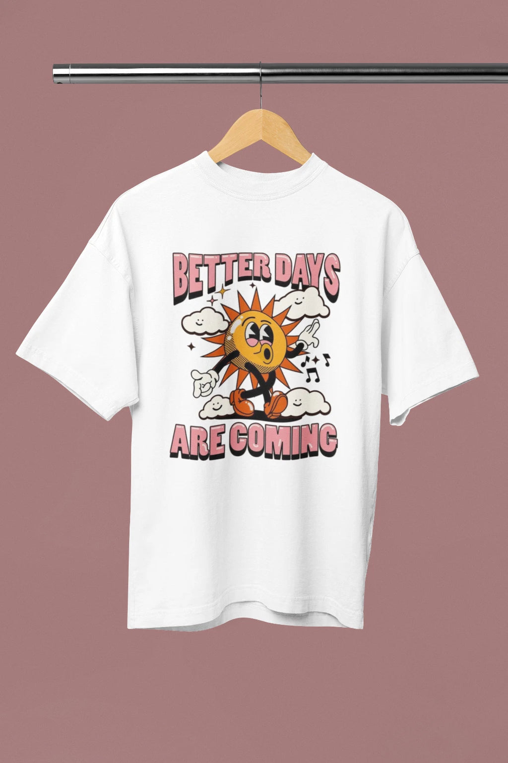 Better Days Are Coming Graphic Tee