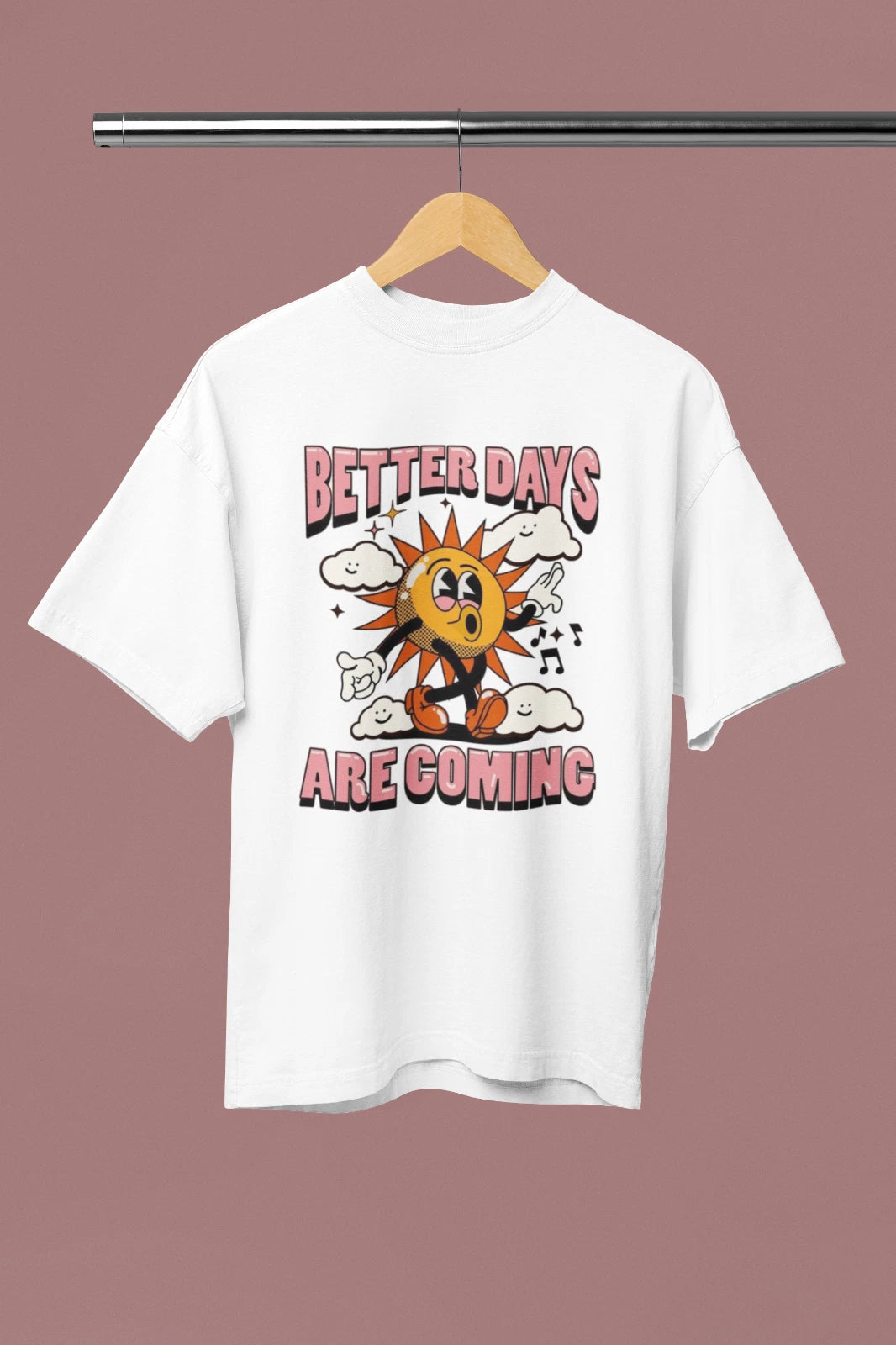 Better Days Are Coming Graphic Tee