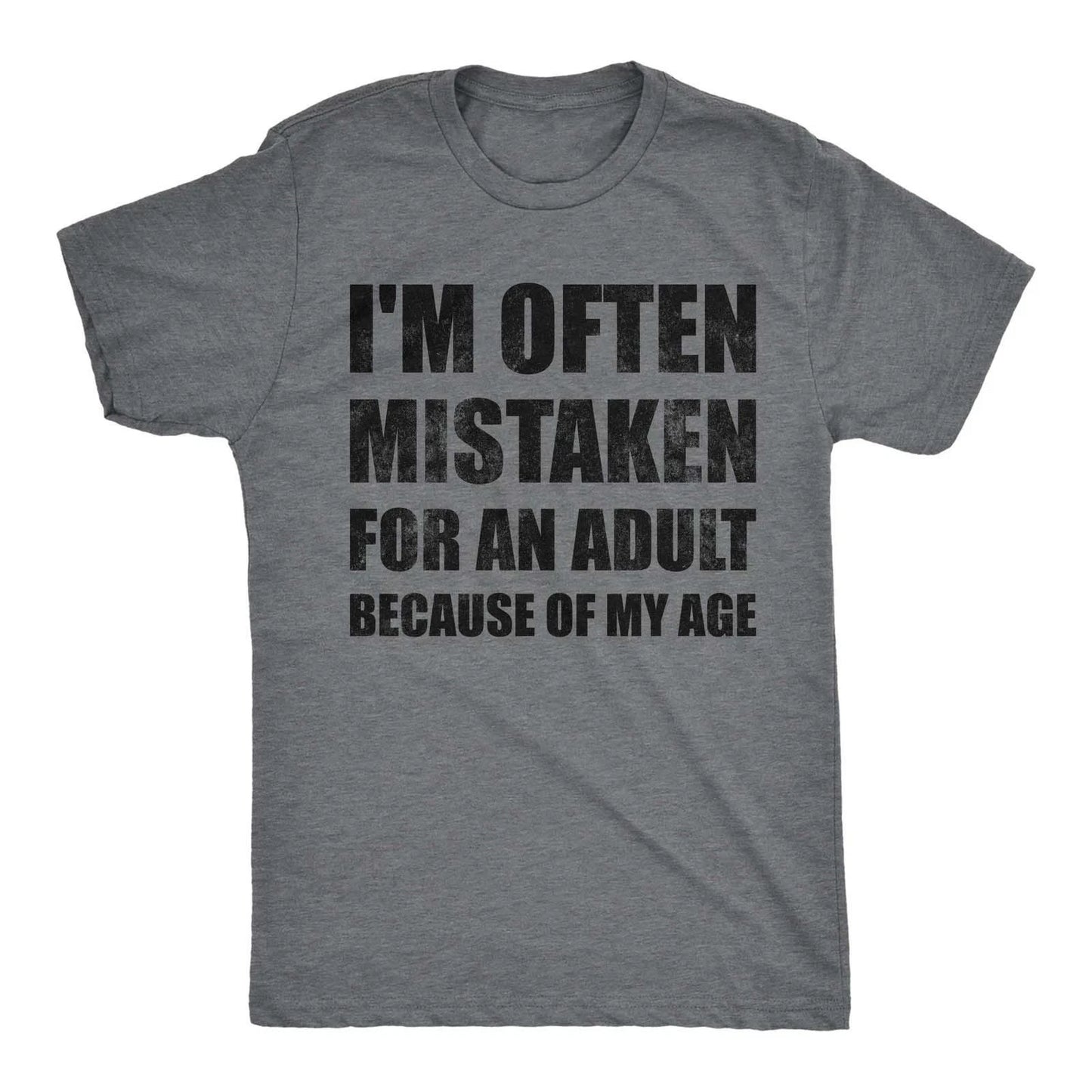 Mens Funny T Shirts Im Often Mistaken for An Adult Because Of My Age Sarcastic