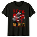 Dont Fear Just Create T-Shirt Horror Aesthetic Streetwear Gift For Him And Her