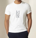DTF Inspirational "Let It Be" Quote T-Shirt Minimalist Graphic Tee Unisex Shirt