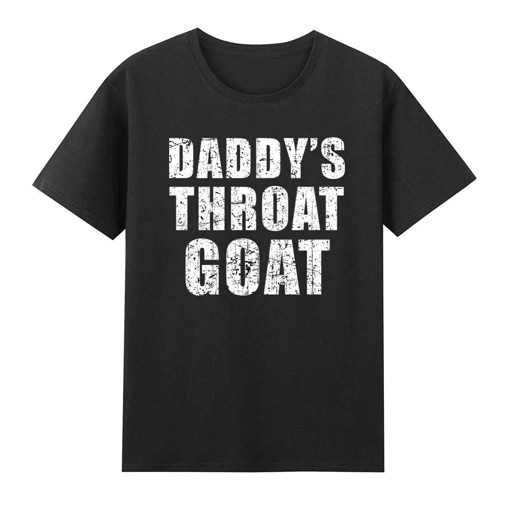 Daddy's Throat Goat Sexy Adult Profanity T-Shirt