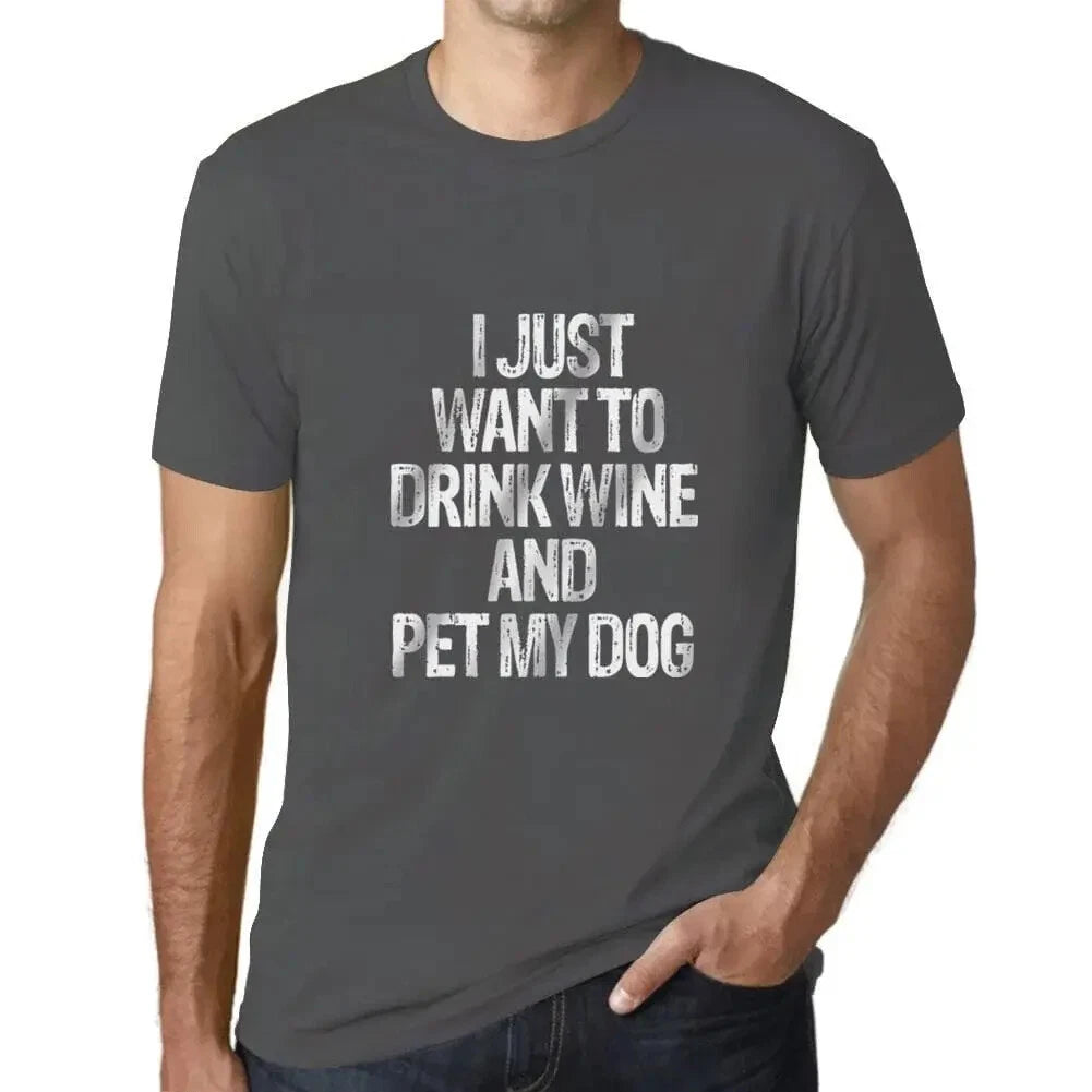 Men's Graphic T-Shirt I Just Want To Drink Wine & Pet My Dog Eco-Friendly