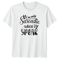 Im Only Sarcastic When I T-Shirt Witty Humor Christmas Gift For Him And Her