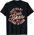 I Keep All My Dad Jokes In A Dad A Base Dad Jokes T-Shirt