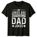 My Jokes Are Officially Mens T-Shirt Dad Jokes Fathers Day Gift For Him
