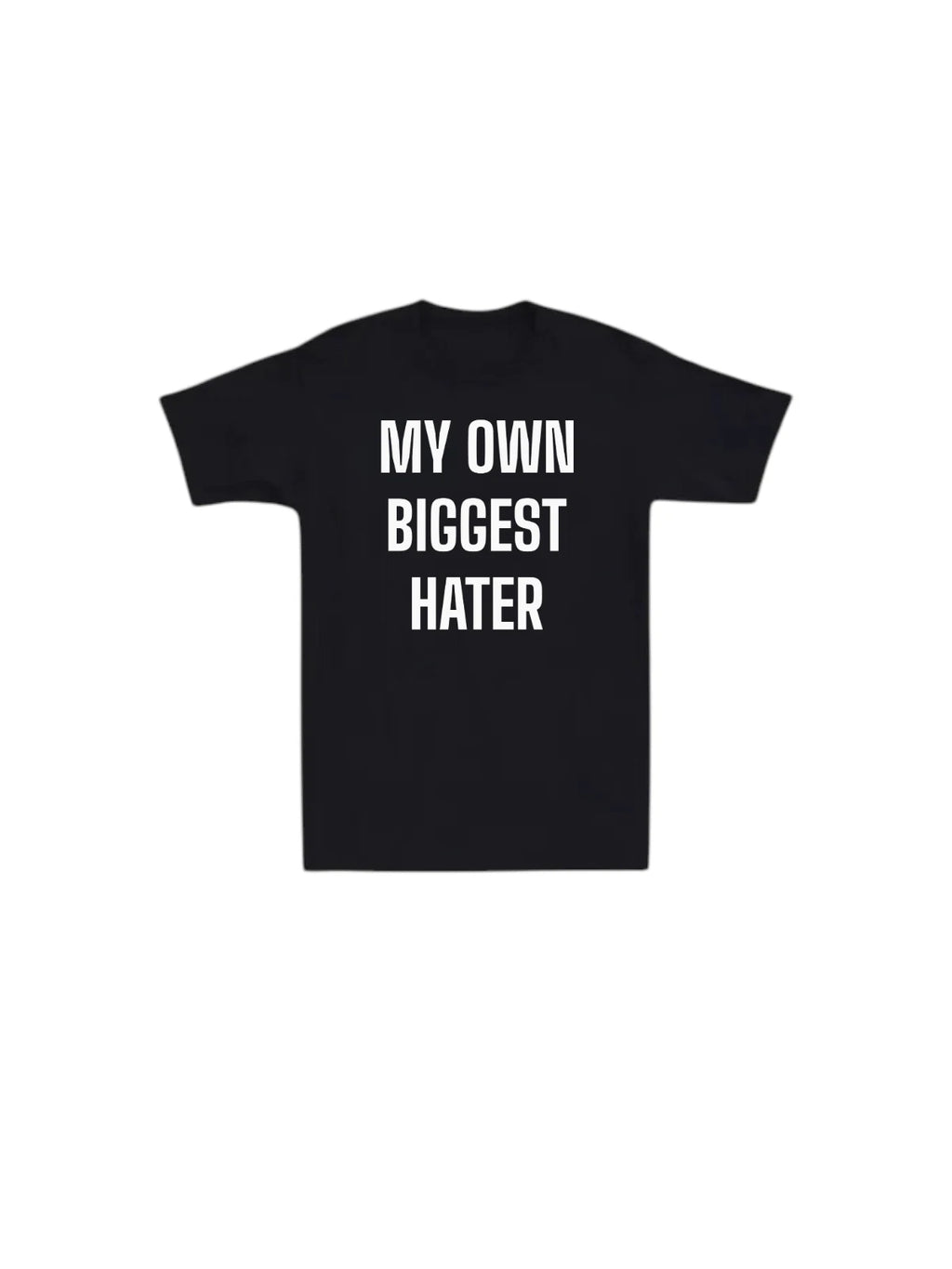 My Own Biggest Hater Mens T-shirt Funny Laugh Gift Novelty Joke Humor Dad Tee