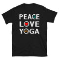 Peace & Love & Yoga Funny YOGA Peace Summer Namaste T-Shirt