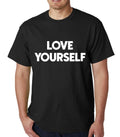 Love Yourself mens t-shirt Top Tee Shirts Black Graphic Funny Quote Joke Geek