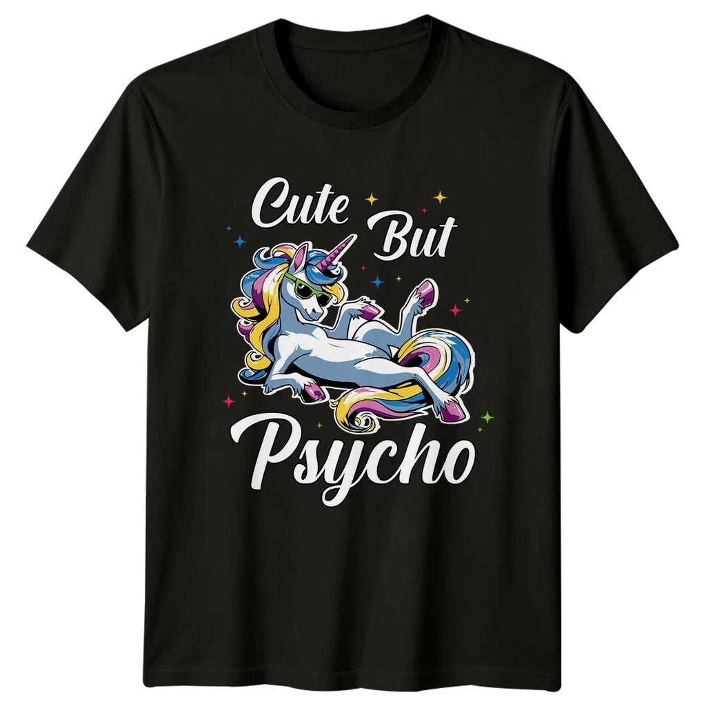 Cute But Psycho Womens T-Shirt Unicorn Fantasy Birthday Gift For Her