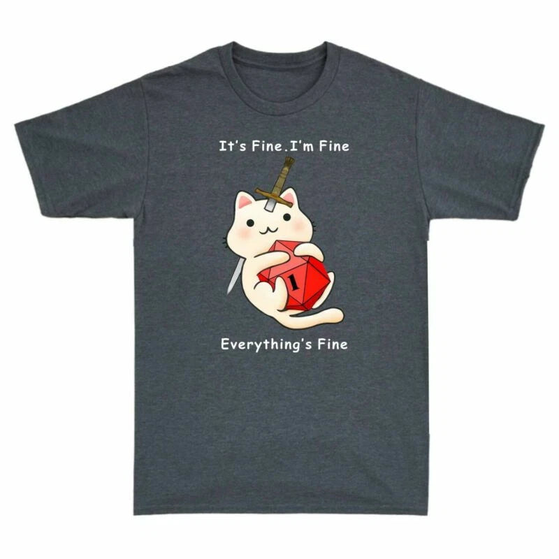 Fine It¡¯s Funny Everything¡¯s Meowster Fine I¡¯m Coffee Men's Fine Dnd T-Shirt