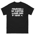 Dog Lover Shirt Powered by Coffee and Dog Hair Funny Gift